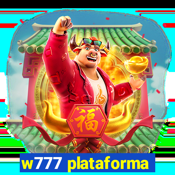 w777 plataforma